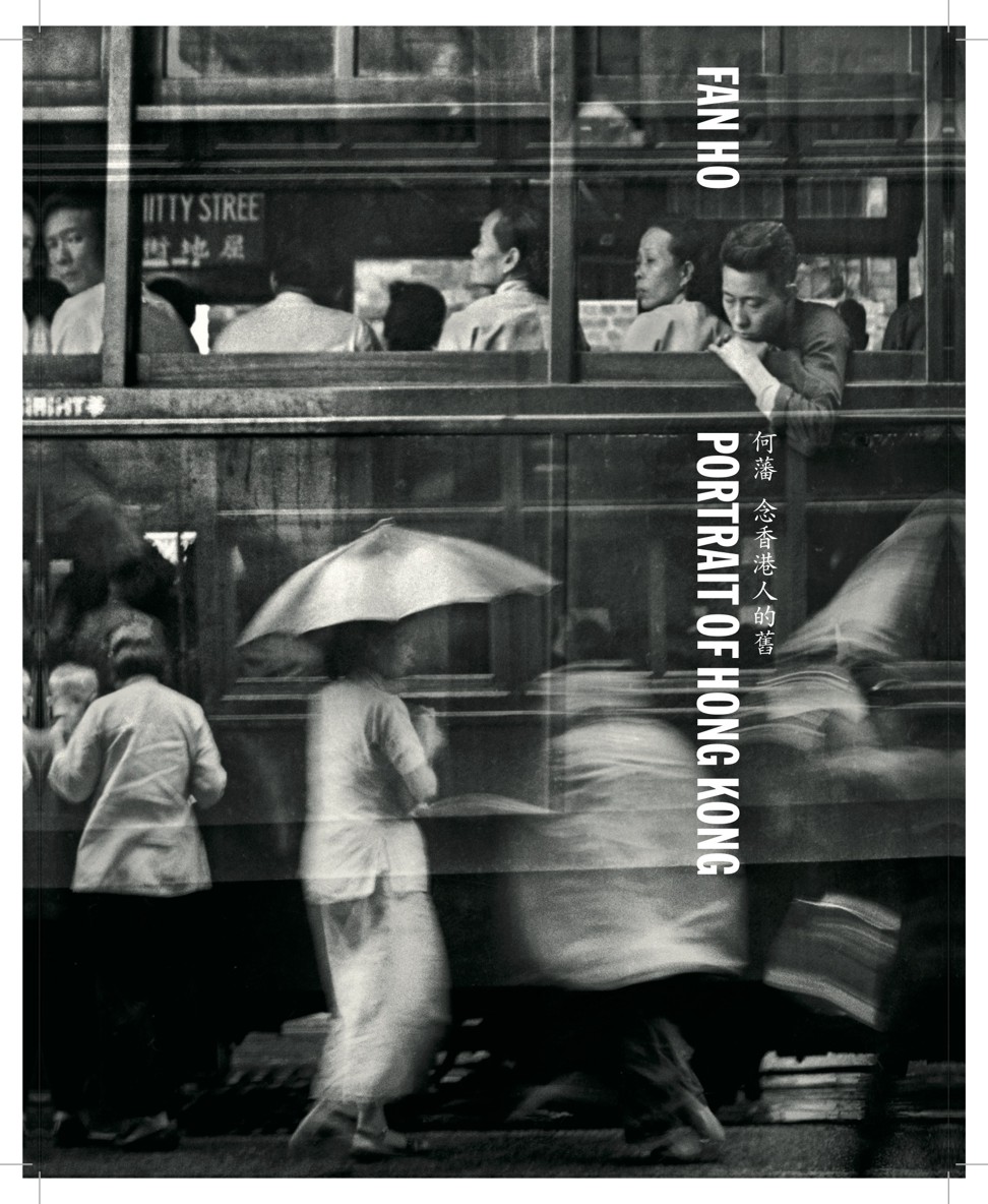 The cover of Portrait of Hong Kong, the book of Fan Ho photos he was working on when he died in 2016. Photo: Fan Ho