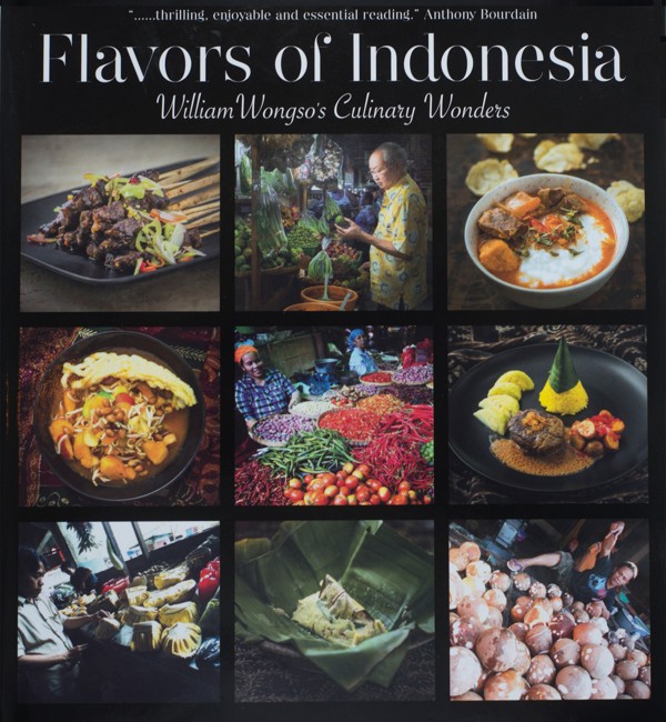 Flavors of Indonesia : William Wongso’s Culinary Wonders