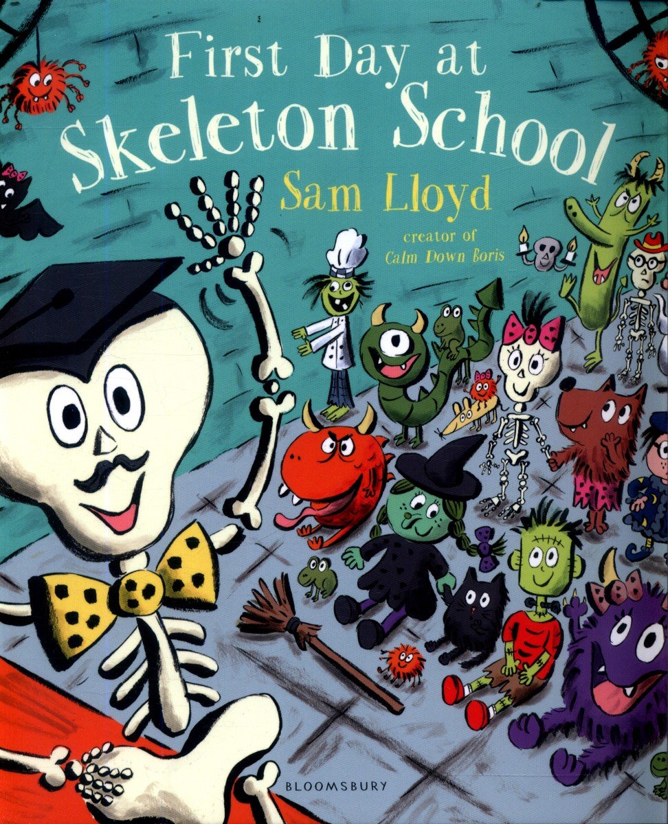 First Day at Skeleton School by Sam Lloyd.