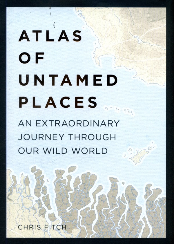 The cover of Chris Fitch’s recent book about undiscovered places.
